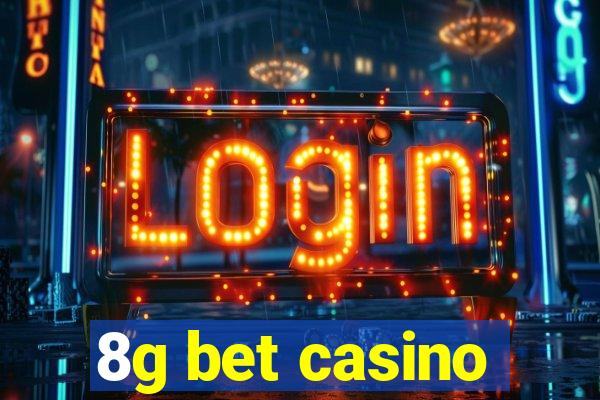 8g bet casino